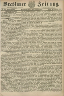 Breslauer Zeitung. Jg.61, Nr. 495 (22 October 1880) - Morgen-Ausgabe + dod.