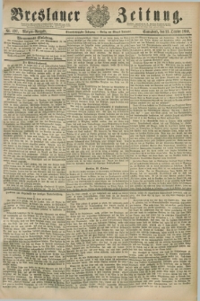 Breslauer Zeitung. Jg.61, Nr. 497 (23 October 1880) - Morgen-Ausgabe + dod.