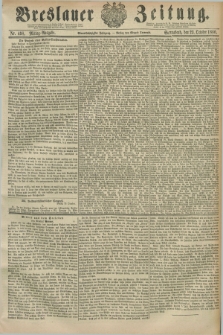 Breslauer Zeitung. Jg.61, Nr. 498 (23 October 1880) - Mittag-Ausgabe