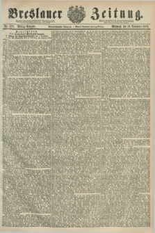 Breslauer Zeitung. Jg.61, Nr. 528 (10 November 1880) - Mittag-Ausgabe