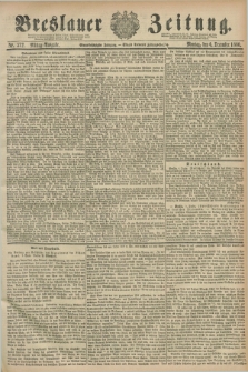 Breslauer Zeitung. Jg.61, Nr. 572 (6 December 1880) - Mittag-Ausgabe