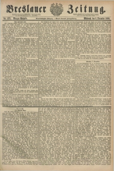 Breslauer Zeitung. Jg.61, Nr. 575 (8 December 1880) - Morgen-Ausgabe + dod.