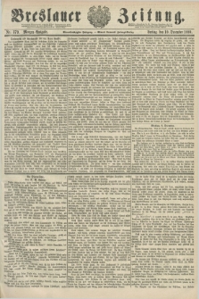 Breslauer Zeitung. Jg.61, Nr. 579 (10 December 1880) - Morgen-Ausgabe + dod.