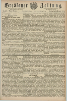 Breslauer Zeitung. Jg.61, Nr. 595 (19 December 1880) - Morgen-Ausgabe + dod.