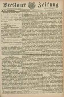Breslauer Zeitung. Jg.61, Nr. 601 (23 December 1880) - Morgen-Ausgabe + dod.