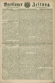 Breslauer Zeitung. Jg.62, Nr. 23 (15 Januar 1881) - Morgen-Ausgabe + dod.