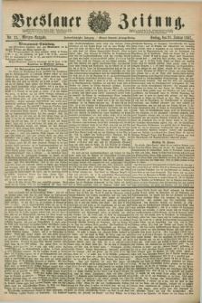 Breslauer Zeitung. Jg.62, Nr. 33 (21 Januar 1881) - Morgen-Ausgabe + dod.