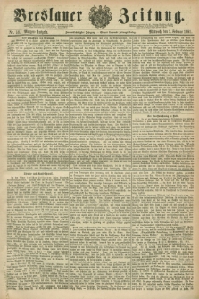 Breslauer Zeitung. Jg.62, Nr. 53 (2 Februar 1881) - Morgen-Ausgabe + dod.