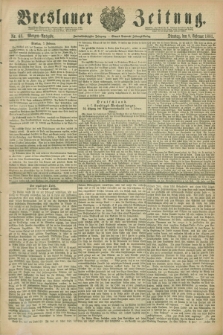 Breslauer Zeitung. Jg.62, Nr. 63 (8 Februar 1881) - Morgen-Ausgabe + dod.