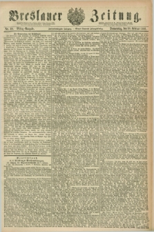 Breslauer Zeitung. Jg.62, Nr. 68 (10 Februar 1881) - Mittag-Ausgabe