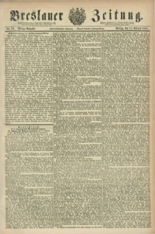 Breslauer Zeitung. Jg.62, Nr. 70 (11 Februar 1881) - Mittag-Ausgabe