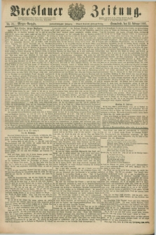 Breslauer Zeitung. Jg.62, Nr. 71 (12 Februar 1881) - Morgen-Ausgabe + dod.