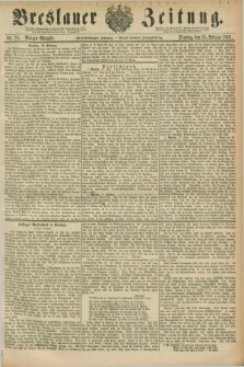 Breslauer Zeitung. Jg.62, Nr. 75 (15 Februar 1881) - Morgen-Ausgabe + dod.