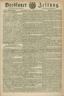 Breslauer Zeitung. Jg.62, Nr. 76 (15 Februar 1881) - Mittag-Ausgabe