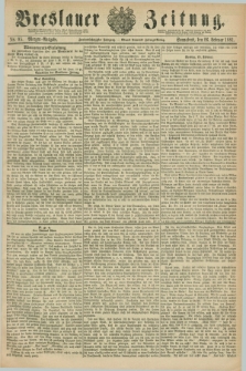 Breslauer Zeitung. Jg.62, Nr. 95 (26 Februar 1881) - Morgen-Ausgabe + dod.