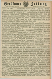 Breslauer Zeitung. Jg.62, Nr. 101 (2 März 1881) - Morgen-Ausgabe + dod.