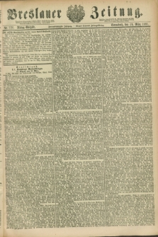 Breslauer Zeitung. Jg.62, Nr. 132 (19 März 1881) - Mittag-Ausgabe