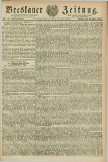 Breslauer Zeitung. Jg.62, Nr. 136 (22 März 1881) - Mittag-Ausgabe