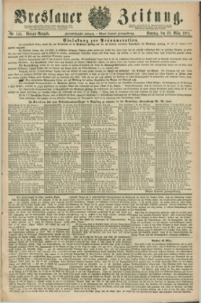 Breslauer Zeitung. Jg.62, Nr. 145 (27 März 1881) - Morgen-Ausgabe + dod.