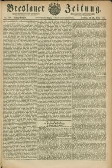 Breslauer Zeitung. Jg.62, Nr. 148 (29 März 1881) - Mittag-Ausgabe