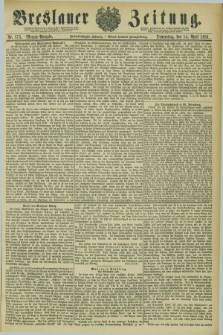 Breslauer Zeitung. Jg.62, Nr. 175 (14 April 1881) - Morgen-Ausgabe + dod.