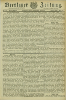 Breslauer Zeitung. Jg.62, Nr. 201 (1 Mai 1881) - Morgen-Ausgabe + dod.