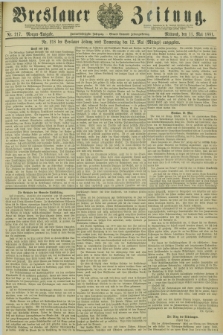 Breslauer Zeitung. Jg.62, Nr. 217 (11 Mai 1881) - Morgen-Ausgabe + dod.