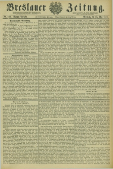 Breslauer Zeitung. Jg.62, Nr. 239 (25 Mai 1881) - Morgen-Ausgabe + dod.