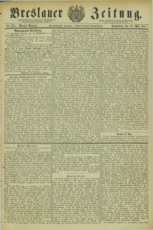 Breslauer Zeitung. Jg.62, Nr. 243 (28 Mai 1881) - Morgen-Ausgabe + dod.