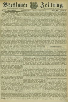 Breslauer Zeitung. Jg.62, Nr. 253 (3 Juni 1881) - Morgen-Ausgabe + dod.