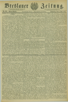 Breslauer Zeitung. Jg.62, Nr. 262 (9 Juni 1881) - Mittag-Ausgabe