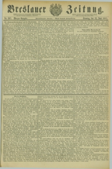 Breslauer Zeitung. Jg.62, Nr. 267 (12 Juni 1881) - Morgen-Ausgabe + dod.