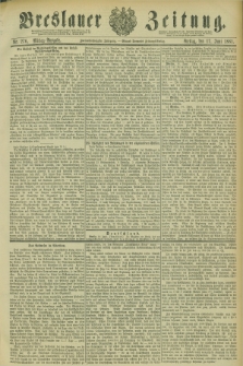 Breslauer Zeitung. Jg.62, Nr. 276 (17 Juni 1881) - Mittag-Ausgabe