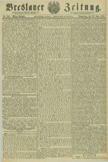 Breslauer Zeitung. Jg.62, Nr. 286 (23 Juni 1881) - Mittag-Ausgabe