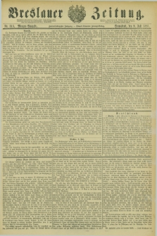 Breslauer Zeitung. Jg.62, Nr. 313 (9 Juli 1881) - Morgen-Ausgabe + dod.