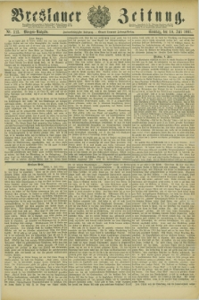Breslauer Zeitung. Jg.62, Nr. 315 (10 Juli 1881) - Morgen-Ausgabe + dod.