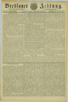Breslauer Zeitung. Jg.62, Nr. 325 (16 Juli 1881) - Morgen-Ausgabe + dod.