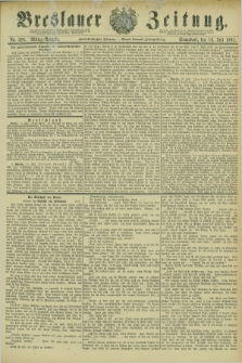 Breslauer Zeitung. Jg.62, Nr. 326 (16 Juli 1881) - Mittag-Ausgabe