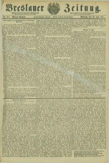 Breslauer Zeitung. Jg.62, Nr. 331 (20 Juli 1881) - Morgen-Ausgabe + dod.