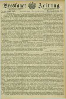 Breslauer Zeitung. Jg.62, Nr. 333 (21 Juli 1881) - Morgen-Ausgabe + dod.