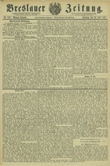 Breslauer Zeitung. Jg.62, Nr. 339 (24 Juli 1881) - Morgen-Ausgabe + dod.