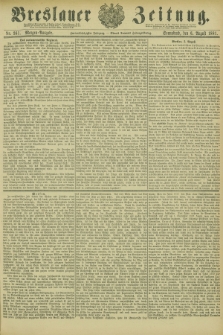 Breslauer Zeitung. Jg.62, Nr. 361 (6 August 1881) - Morgen-Ausgabe + dod.