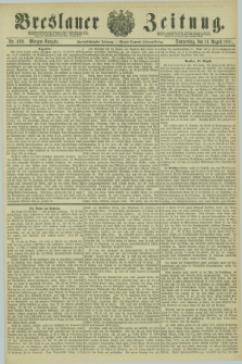 Breslauer Zeitung. Jg.62, Nr. 369 (11 August 1881) - Morgen-Ausgabe + dod.