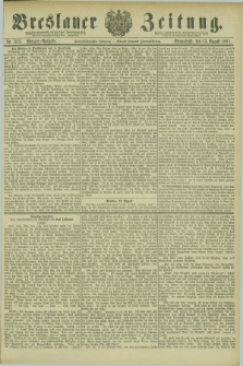 Breslauer Zeitung. Jg.62, Nr. 373 (13 August 1881) - Morgen-Ausgabe + dod.
