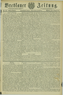 Breslauer Zeitung. Jg.62, Nr. 379 (17 August 1881) - Morgen-Ausgabe + dod.