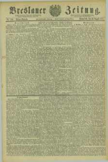 Breslauer Zeitung. Jg.62, Nr. 386 (20 August 1881) - Mittag-Ausgabe