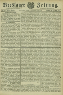Breslauer Zeitung. Jg.62, Nr. 387 (21 August 1881) - Morgen-Ausgabe + dod.