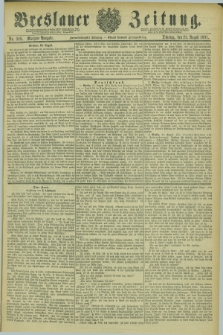 Breslauer Zeitung. Jg.62, Nr. 389 (23 August 1881) - Morgen-Ausgabe + dod.