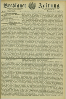 Breslauer Zeitung. Jg.62, Nr. 393 (25 August 1881) - Morgen-Ausgabe + dod.
