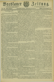 Breslauer Zeitung. Jg.62, Nr. 400 (29 August 1881) - Mittag-Ausgabe
